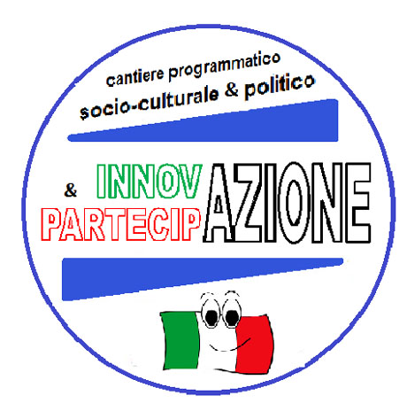 COMUNICATO STAMPA. NASCE UN CANTIERE PROGRAMMATICO SOCIO-CULTURALE&POLITICO: INNOVAZIONE & PARTECIPAZIONE