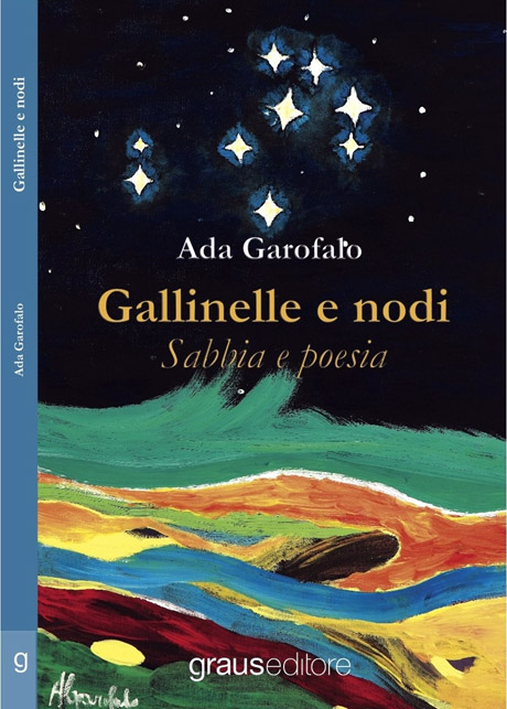LECCE. Presentazione alla Feltrinelli di Lecce di “Gallinelle e nodi – Sabbia e poesia” di Ada Garofalo