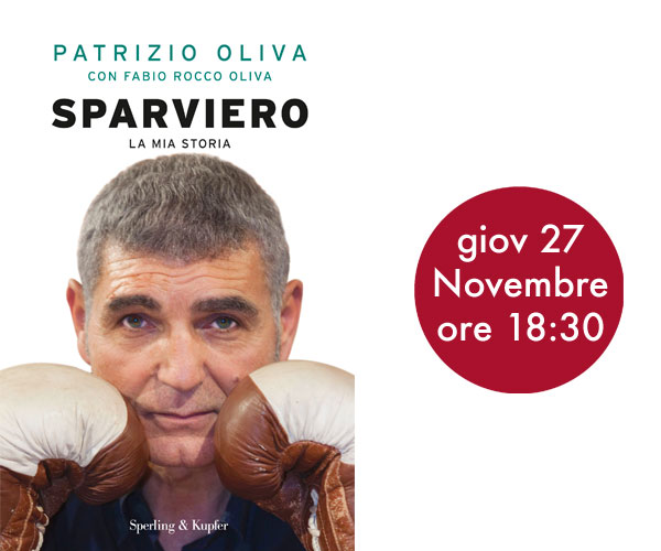 TARANTO. Patrizio Oliva si racconta alla Ubik nella sua autobiografia: “Sparviero.La mia storia” (Sperling & Kupfer)