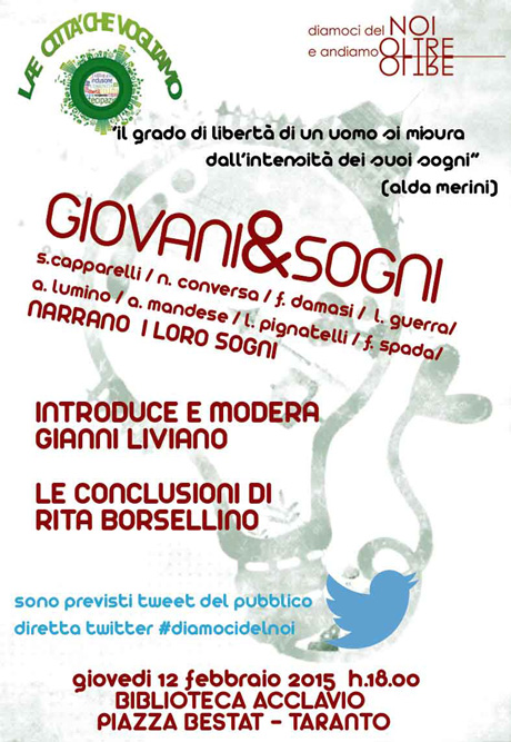 Taranto. SAVE THE DATE – 12 febbraio GIOVANI&SOGNI – forum a più voci con ospite Rita BORSELLINO