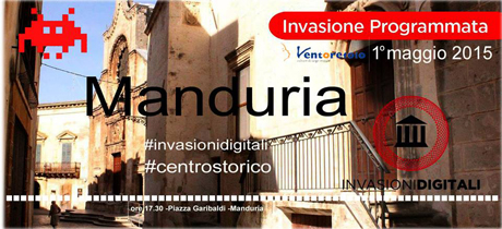 MANDURIA. Il 1° maggio le Invasioni Digitali del centro storico capitanate da Vento Refolo