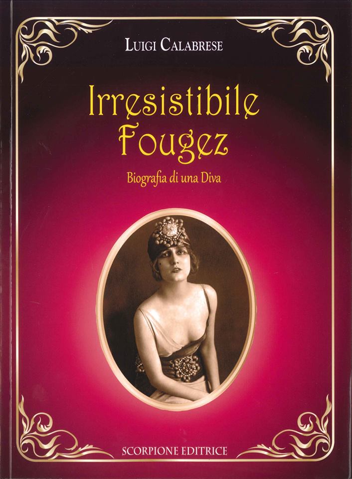 TARANTO. Presentazione del libro “Irresistibile Fougez. Biografia di una Diva” di Luigi Calabrese (Scorpione Editrice)