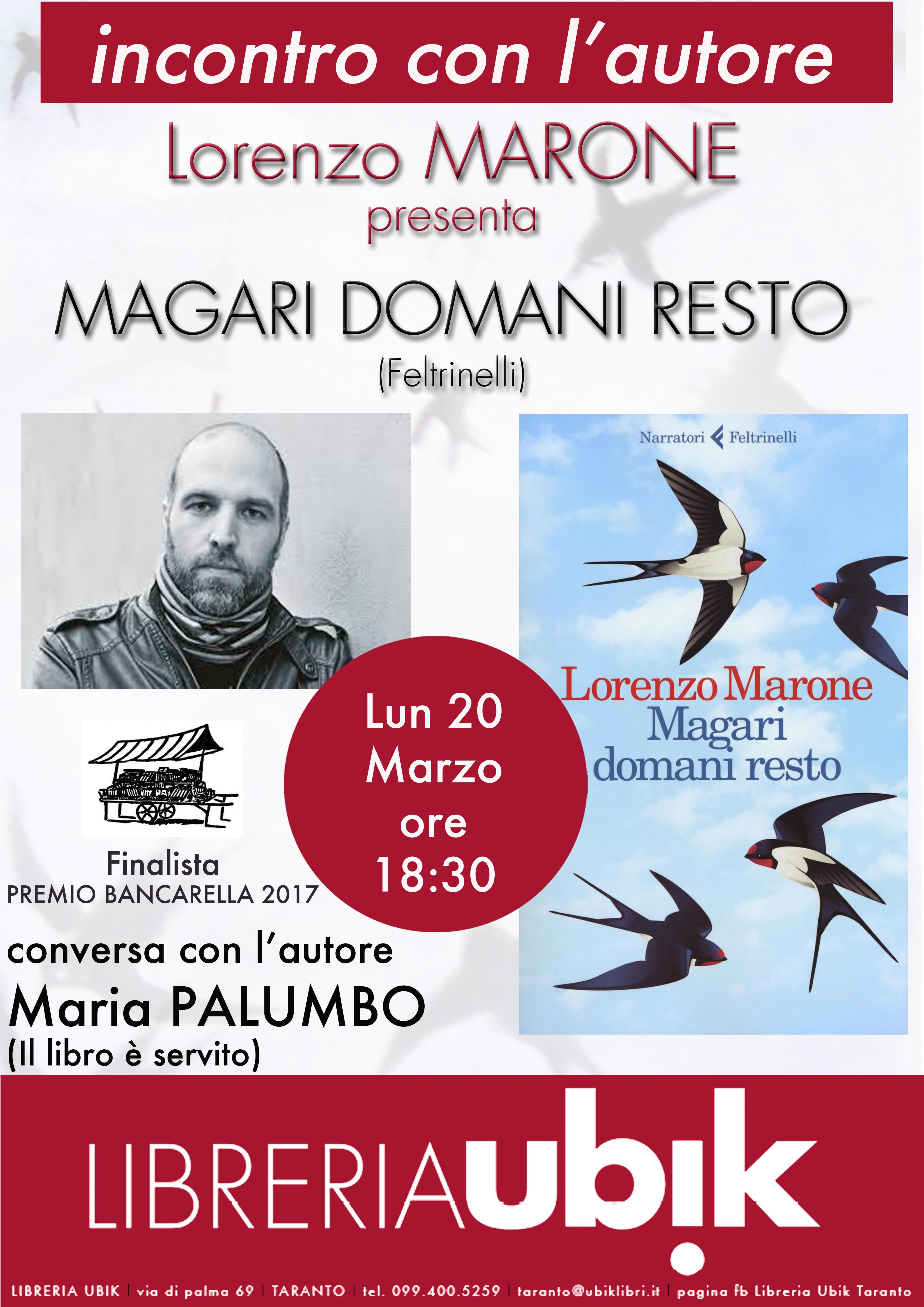 TARANTO. Libreria Ubik. Lorenzo Marone presenta il suo ultimo romanzo “Magari domani resto”, edito da Feltrinelli