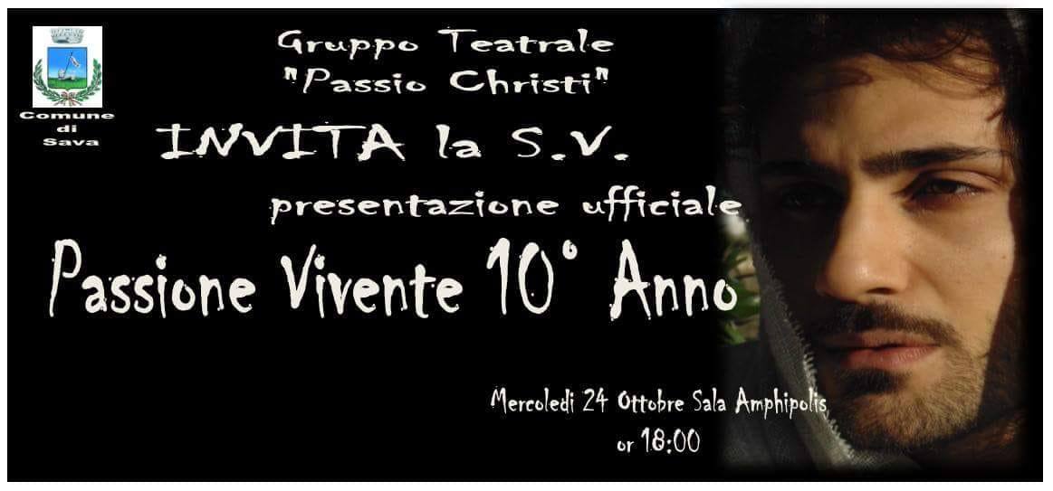 SAVA. Gruppo teatrale “Passio Christi”. Presentazione ufficiale della 10° edizione della PASSIONE VIVENTE