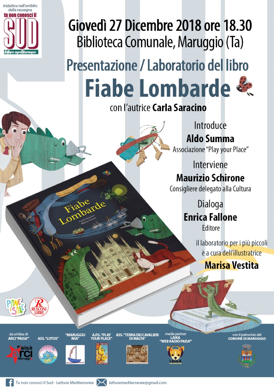 MARUGGIO. Rassegna culturale maruggese “Tu non conosci il Sud. Letture Mediterranee”. Presentazione / laboratorio del libro di Carla Saracino dal titolo “Fiabe Lombarde” (Pane e Sale – Rusconi Libri).