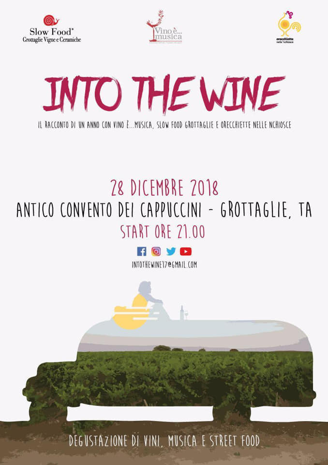 GROTTAGLIE. Into The Wine. Il racconto di un anno con Vino è Musica, Slow Food Grottaglie e Orecchiette nelle ‘nchiosce