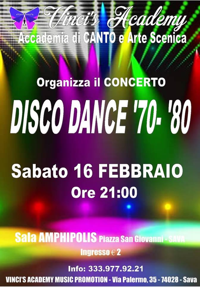 Sava. VINCI’S ACADEMY MUSIC PROMOTION. “Concerto Disco Dance anni ’70-’80”