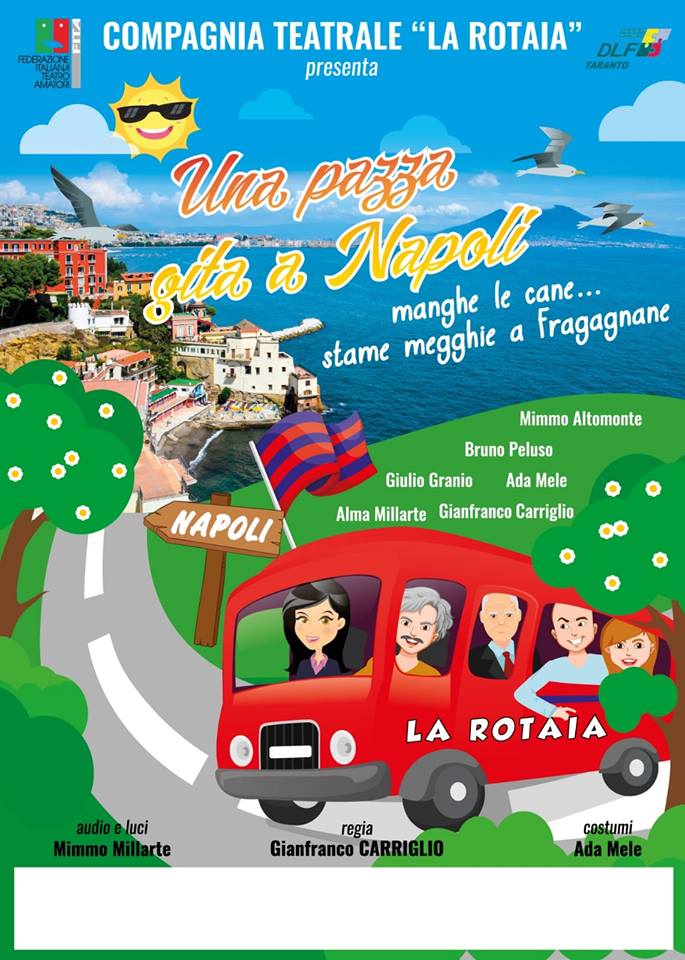 TARANTO. Teatro Tarentum. “Una pazza gita a Napoli”