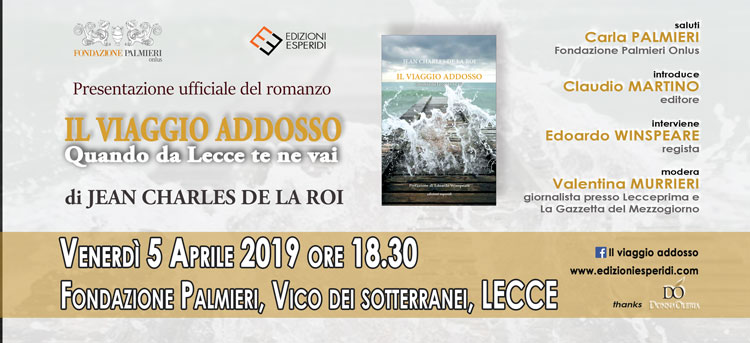 Lecce. “IL VIAGGIO ADDOSSO”. Presentazione ufficiale del libro di J. C. de la Roi (News Edizioni Esperidi)
