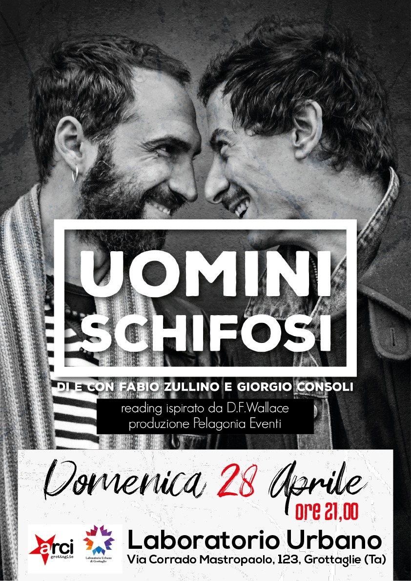 Grottaglie. Arci presenta “UOMINI SCHIFOSI”, con Fabio Zullino e Giorgio Consoli