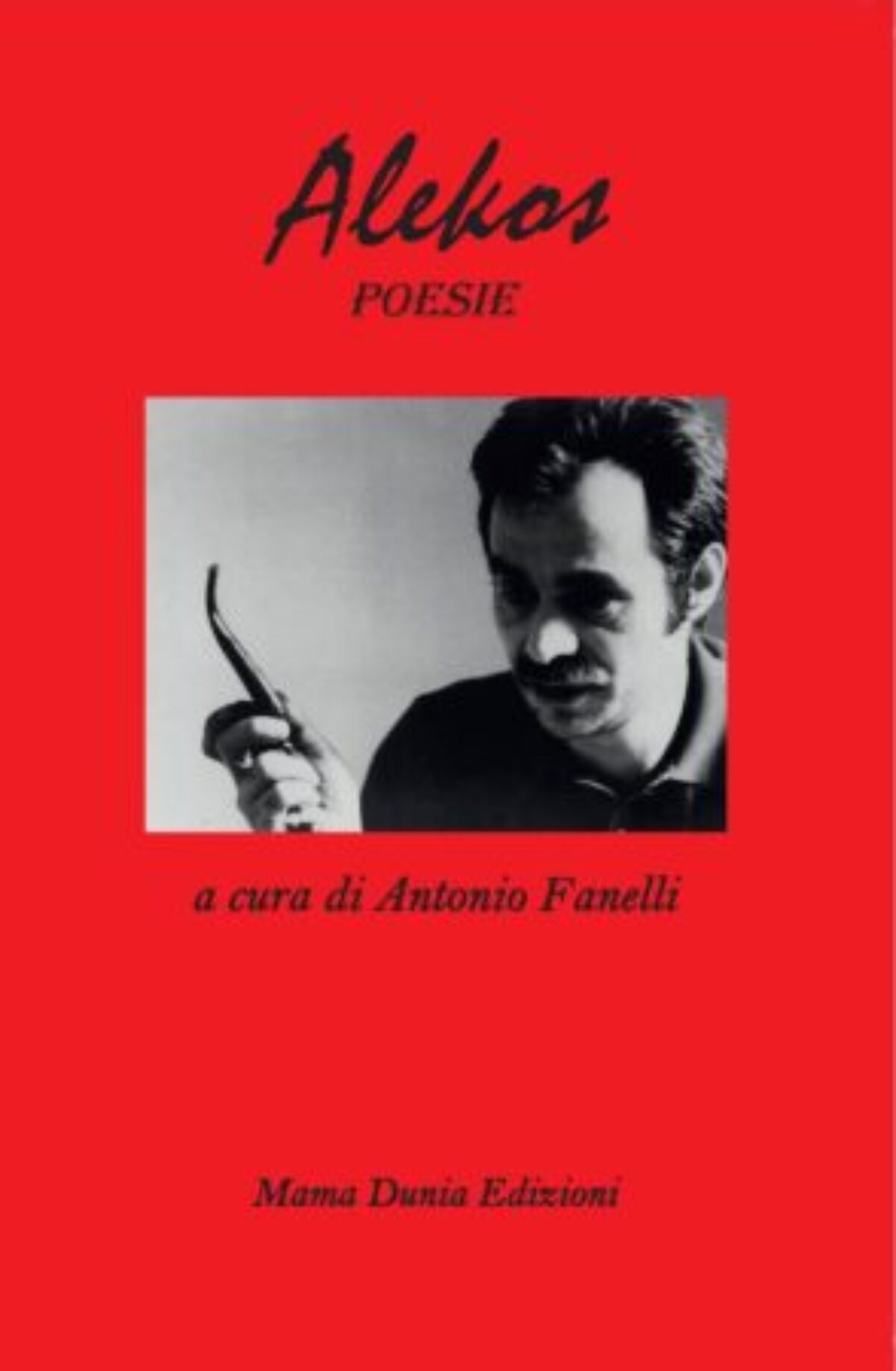 GROTTAGLIE. Il Circolo Arci organizza la presentazione del libro “Alekos Poesie”, a cura di Antonio Fanelli. La Casa Editrice Mama Dunia ripubblica le poesie di Alekos Panagulis